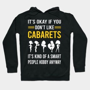 Smart People Hobby Cabaret Cabarets Hoodie